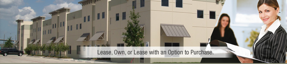 Lease, Own, or Lease with an Option to Purchase Houston Office and Warehouse Space